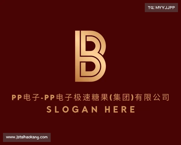 APP下载pp电子-pp电子极速糖果(集团)有限公司